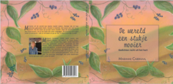 De wereld een stukje mooier "Gedichtenbundel recht uit het hart"